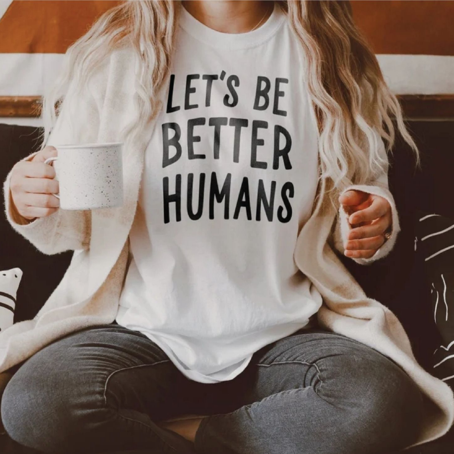Let's Be Better Humans Tee