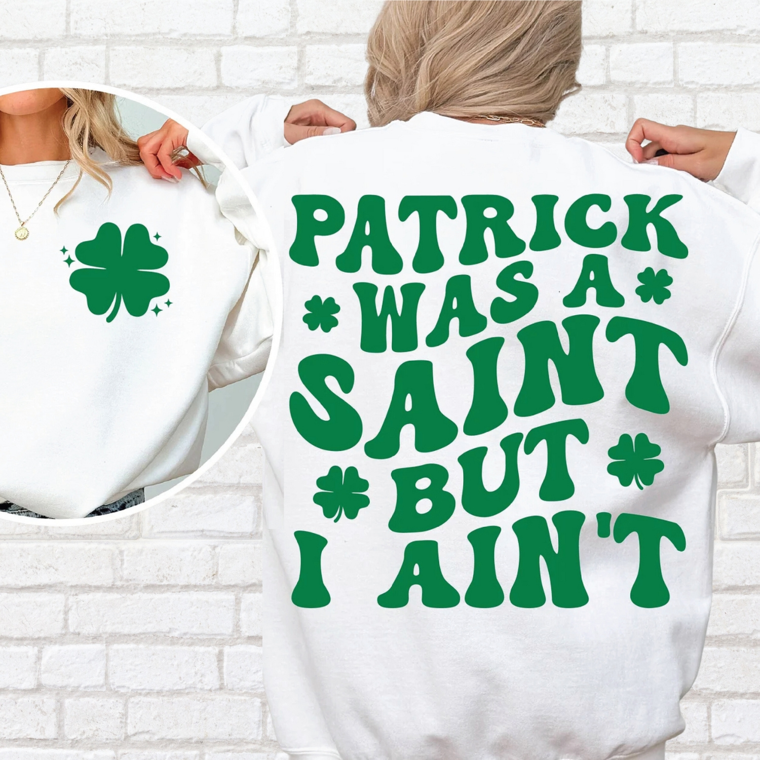 Patrick was a Saint Crewneck Sweatshirt