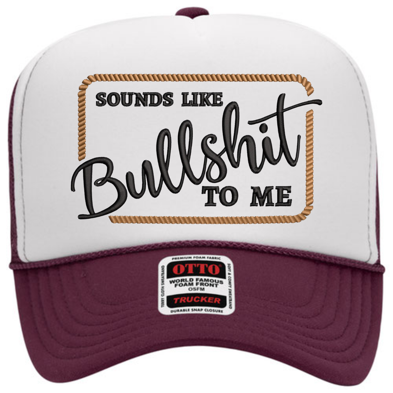 Sound like Bullshit to Me Trucker hat